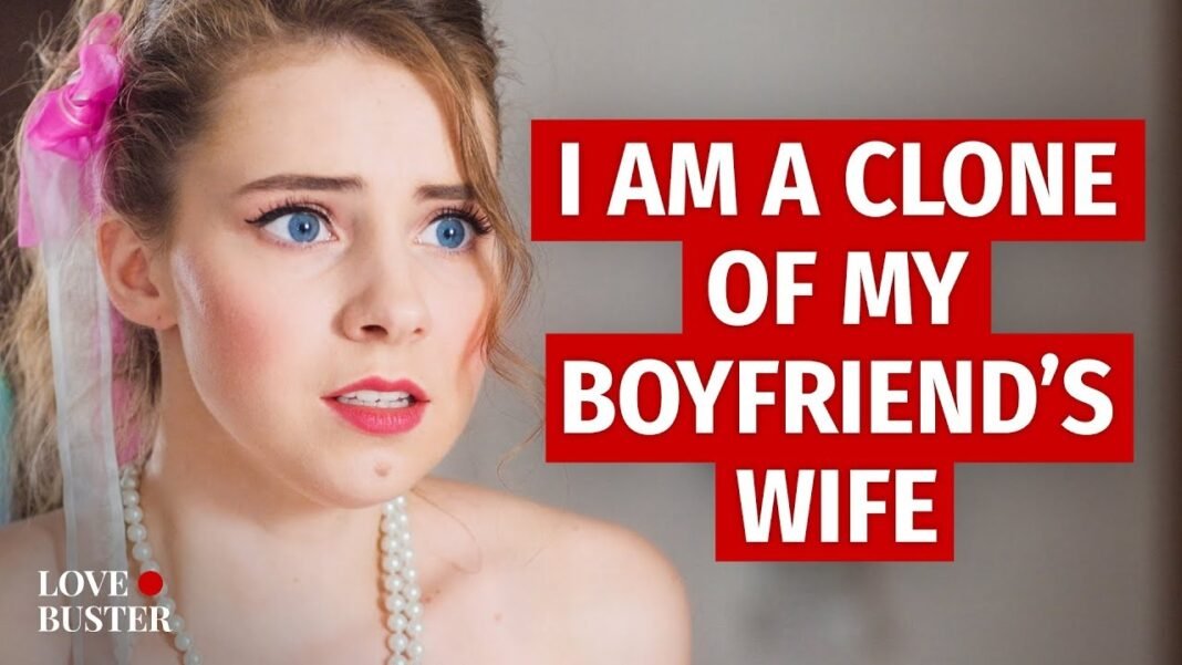 فيلم I Am A Clone Of My Boyfriend’s Wife مترجم كامل بدقة عالية